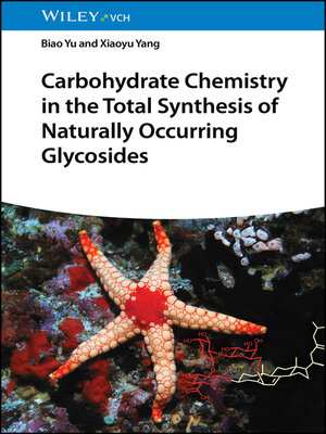 cover image of Carbohydrate Chemistry in the Total Synthesis of Naturally Occurring Glycosides